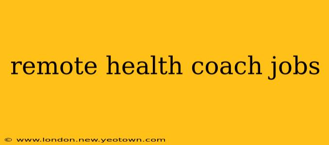 remote health coach jobs