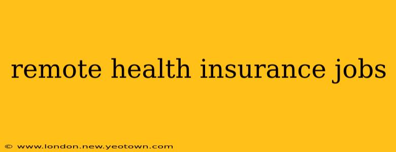 remote health insurance jobs