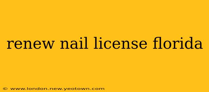 renew nail license florida