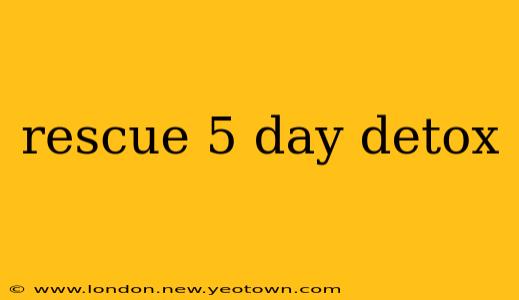 rescue 5 day detox