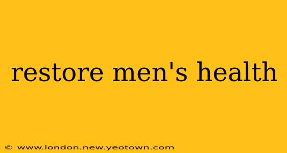 restore men's health