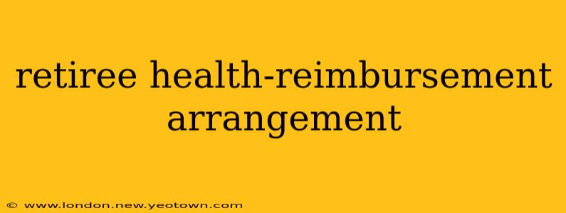 retiree health-reimbursement arrangement