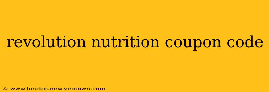 revolution nutrition coupon code