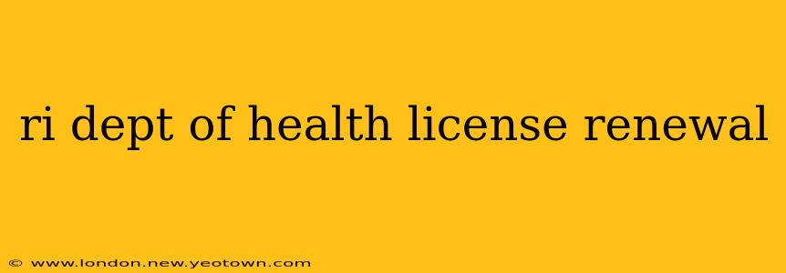 ri dept of health license renewal