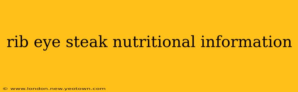 rib eye steak nutritional information