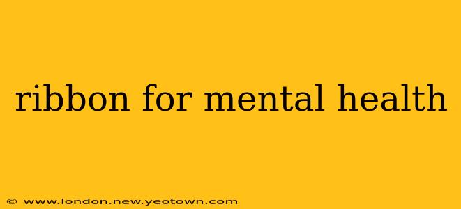 ribbon for mental health