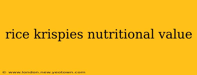 rice krispies nutritional value