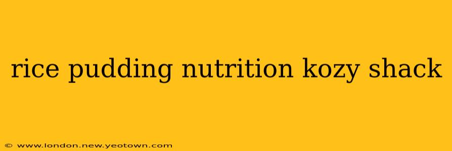 rice pudding nutrition kozy shack
