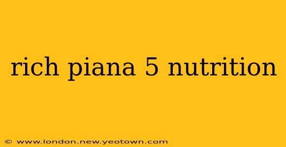 rich piana 5 nutrition