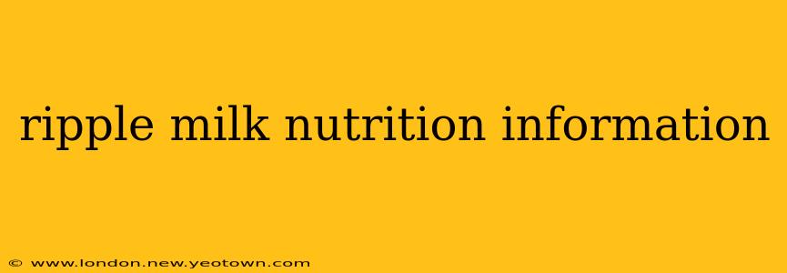 ripple milk nutrition information
