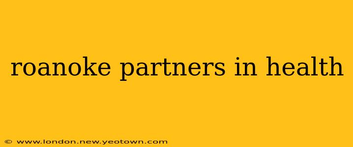 roanoke partners in health