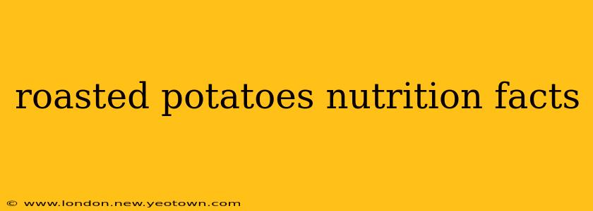 roasted potatoes nutrition facts
