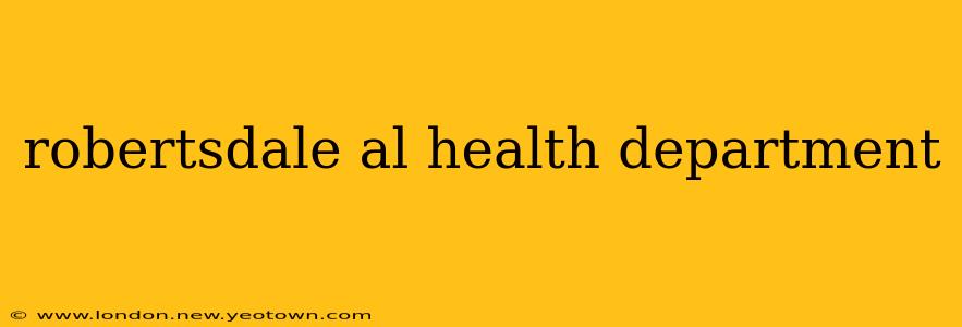 robertsdale al health department