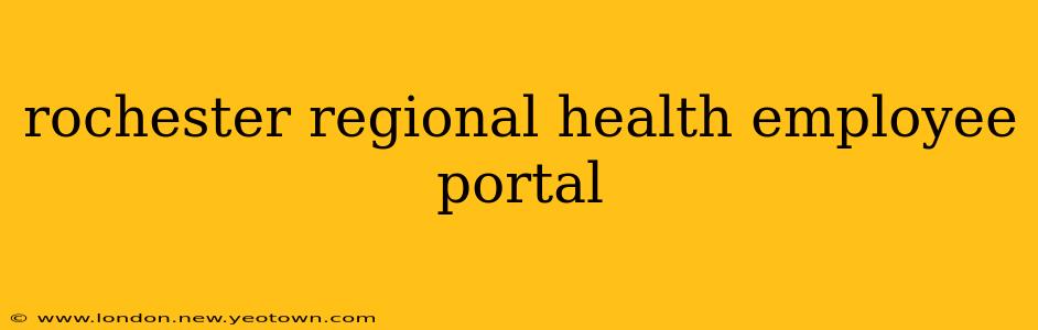 rochester regional health employee portal