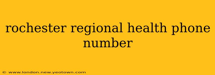 rochester regional health phone number
