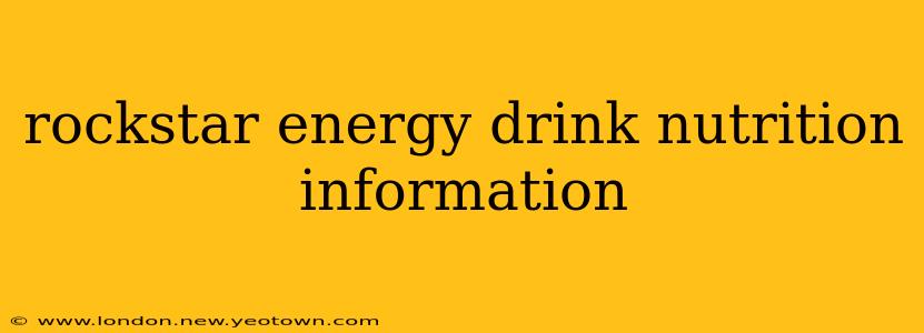 rockstar energy drink nutrition information