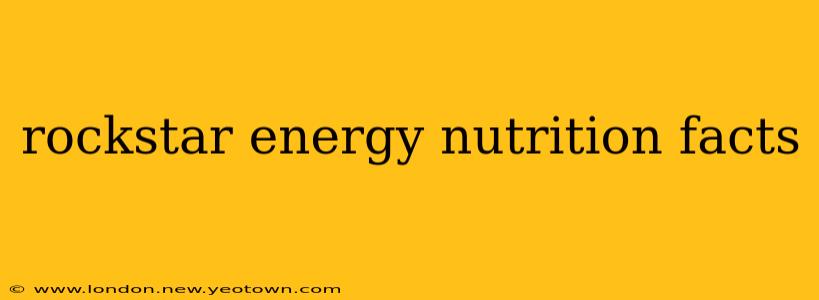 rockstar energy nutrition facts