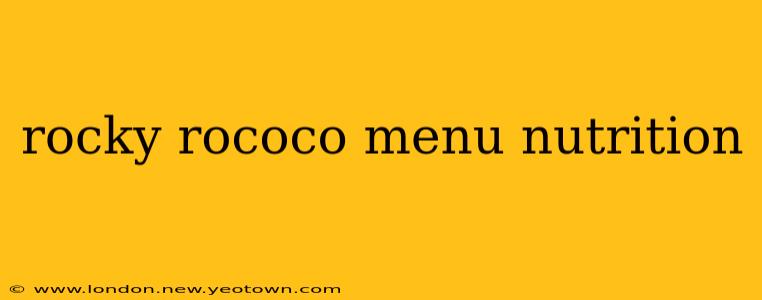 rocky rococo menu nutrition