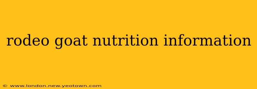 rodeo goat nutrition information