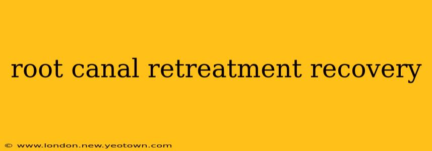 root canal retreatment recovery