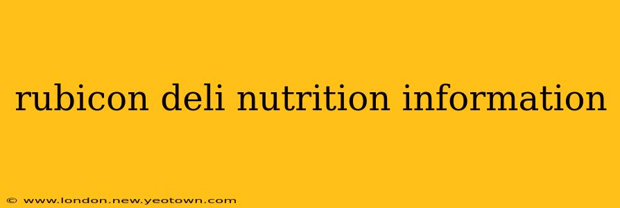 rubicon deli nutrition information
