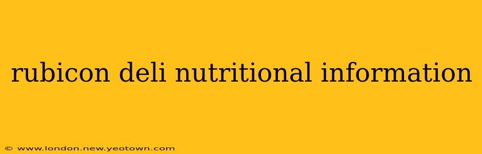 rubicon deli nutritional information