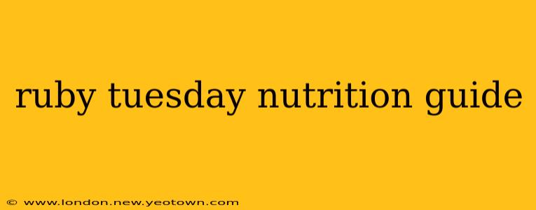 ruby tuesday nutrition guide