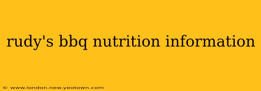 rudy's bbq nutrition information