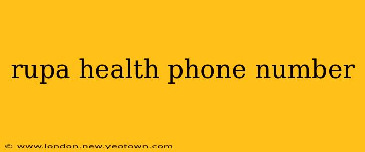 rupa health phone number