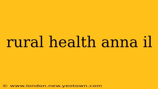 rural health anna il