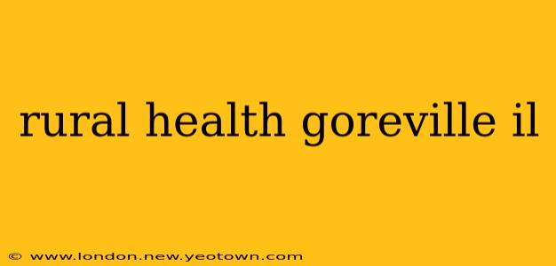 rural health goreville il