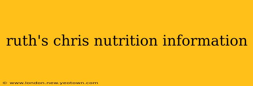 ruth's chris nutrition information