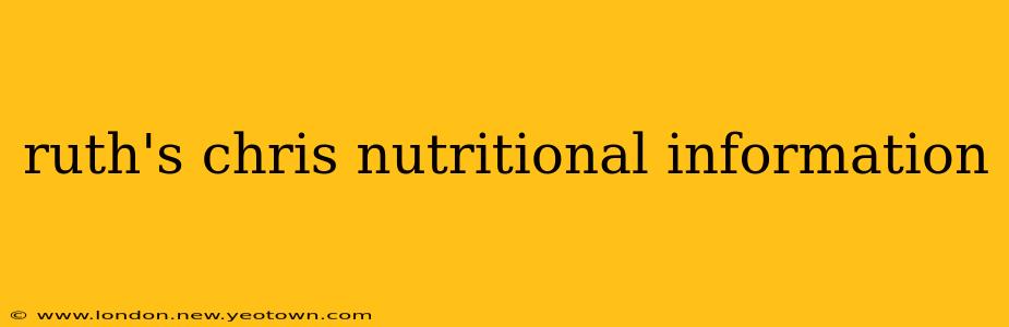 ruth's chris nutritional information