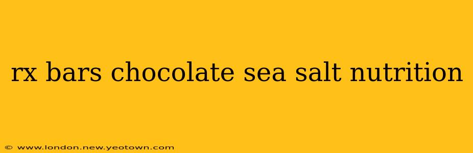 rx bars chocolate sea salt nutrition