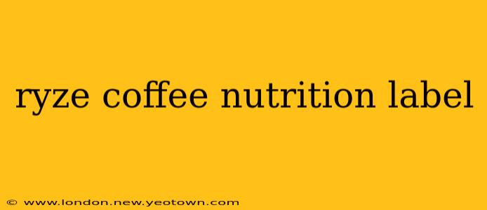 ryze coffee nutrition label