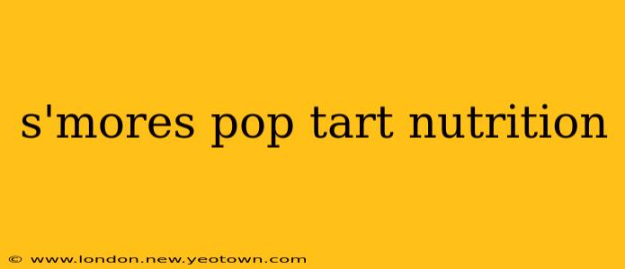 s'mores pop tart nutrition