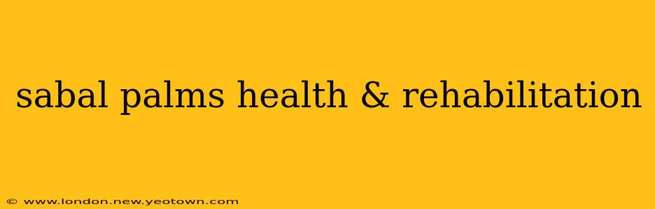 sabal palms health & rehabilitation