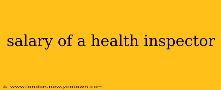 salary of a health inspector