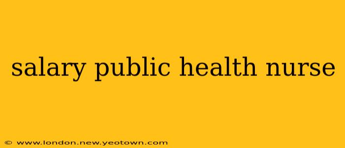 salary public health nurse