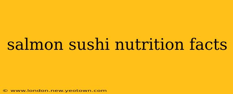salmon sushi nutrition facts