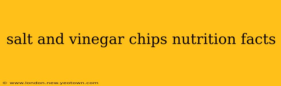 salt and vinegar chips nutrition facts
