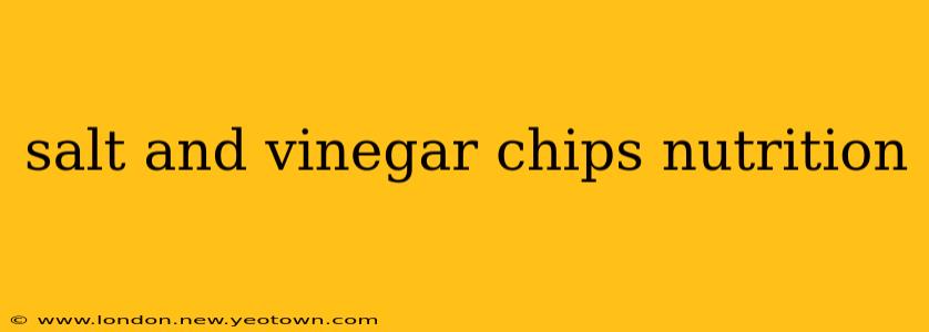 salt and vinegar chips nutrition
