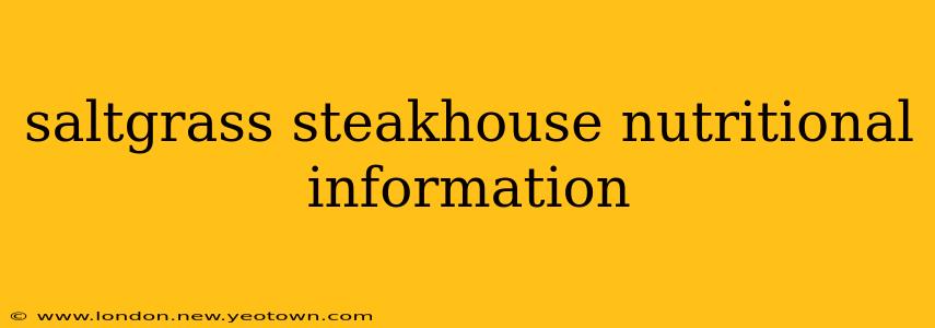 saltgrass steakhouse nutritional information
