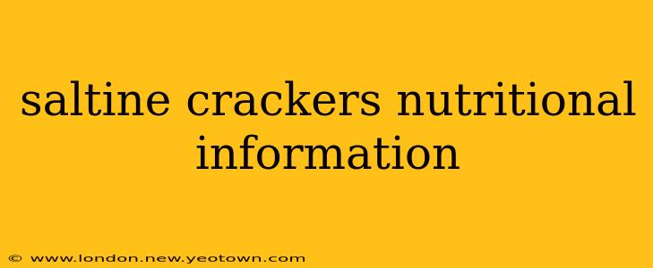 saltine crackers nutritional information