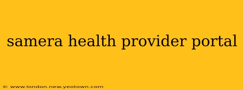 samera health provider portal