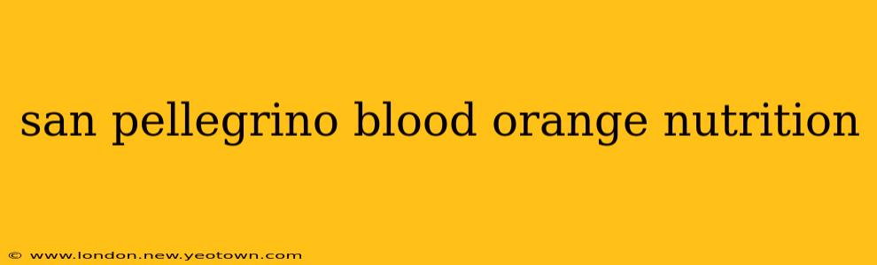 san pellegrino blood orange nutrition