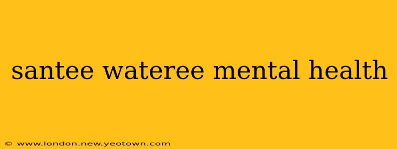 santee wateree mental health