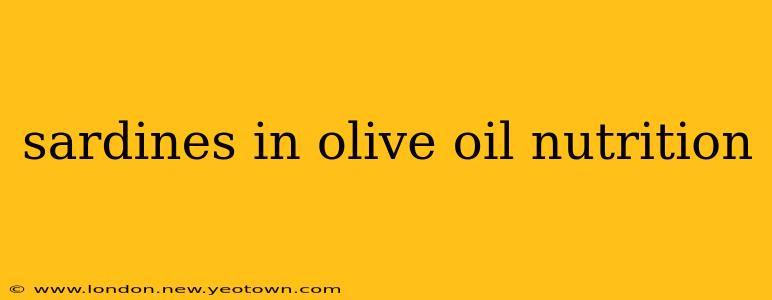 sardines in olive oil nutrition