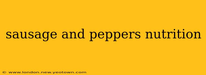 sausage and peppers nutrition