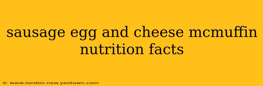 sausage egg and cheese mcmuffin nutrition facts